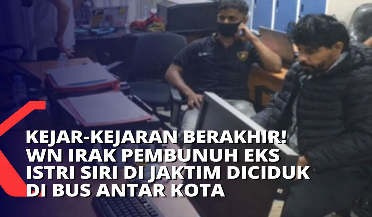 Kejar-kejaran Berakhir! WN Irak Pembunuh Eks Istri Siri di Jaktim Diciduk di Bus Antar Kota